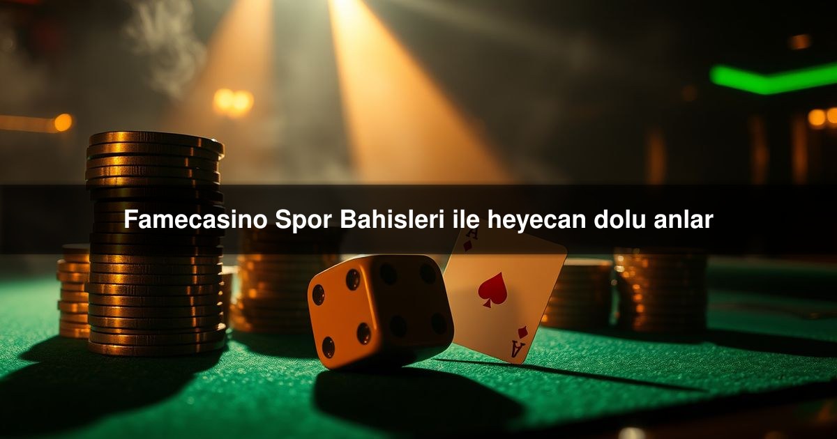 Famecasino Spor