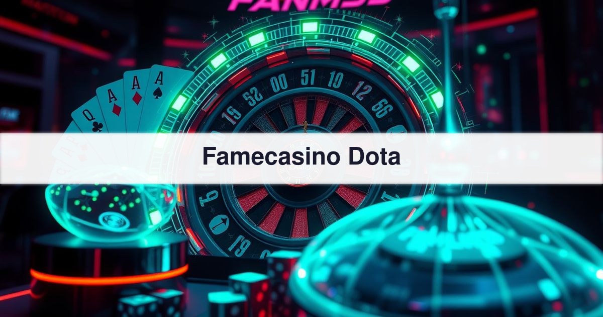 Famecasino Dota